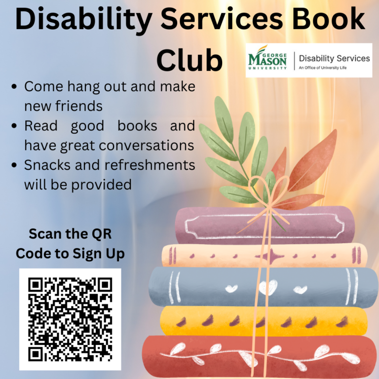 Disability Services Book Club. Come hang out and make new friends, read good books and have great conversations, snacks and refreshments will be provided. Sign up here: https://docs.google.com/forms/d/e/1FAIpQLScpEC6mcooGge524dOcqR1sDN72JnisRdLNrgkM0WtGko54NQ/viewform?usp=sf_link